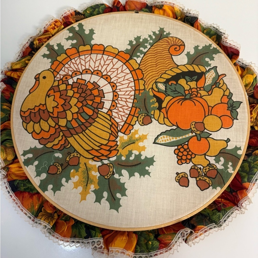 Vintage 80’s handmade Thanksgiving turkey cornucopia fabric embroidery hoop deco